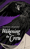 Wakening the Crow