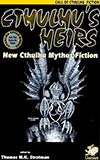 Cthulhu's Heirs:  New Cthulhu Mythos Fiction