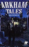 Arkham Tales: Legends of the Haunted City