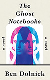 The Ghost Notebooks