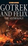 Gotrek and Felix:  The Anthology