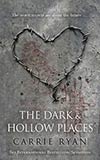 The Dark and Hollow Places