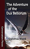 The Adventure of the Dux Bellorum