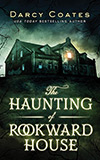 The Haunting of Rookward House