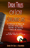 Dark Tales of Lost Civilizations