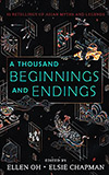 A Thousand Beginnings and Endings