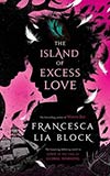 The Island of Excess Love