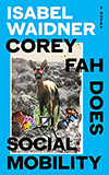 Corey Fah Does Social Mobility