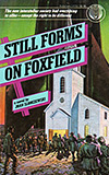 Still Forms on Foxfield