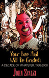 Your Hate Mail Will Be Graded: A Decade of Whatever, 1998-2008