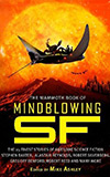 The Mammoth Book of Mindblowing SF