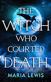 The Witch Who Courted Death