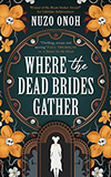 Where the Dead Brides Gather