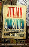 Julian Comstock:  A Story of 22nd-Century America