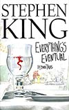 Everything's Eventual:  14 Dark Tales