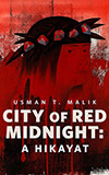 City of Red Midnight: A Hikayat