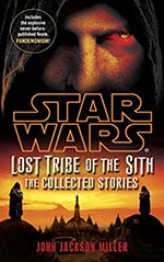 Lost Tribe of the Sith: The Collected Stories