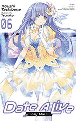 Date A Live, Vol. 6: Lily Miku