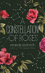 A Constellation of Roses