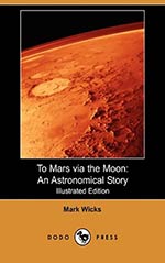 To Mars via the Moon: An Astronomical Story