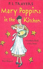 Mary Poppins in the Kitchen: A Cookery Book with a Story