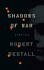 Shadows of War: Stories