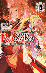 Re: Zero, Vol. 19: Starting Life in Another World