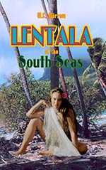 Lentala of the South Seas: The Romantic Tale of a Lost Colony