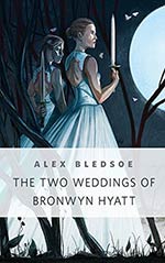 The Two Weddings of Bronwyn Hyatt