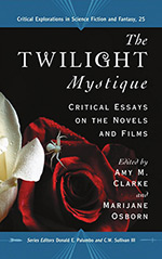 The Twilight Mystique: Critical Essays on the Novels and Films