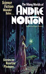 The Many Worlds of Andre Norton