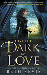 Give the Dark My Love