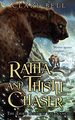 Ratha and Thistle-Chaser