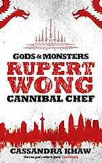 Rupert Wong, Cannibal Chef