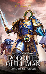 Roboute Guilliman: Lord of Ultramar