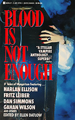 Blood Is Not Enough: 17 Stories of Vampirism