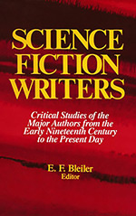 Science Fiction Writers: Critical Studies of the Major Authors from the Early Nineteenth Century to the Present Day