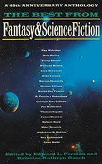 The Best from Fantasy & Science Fiction: A 45th Anniversary Anthology