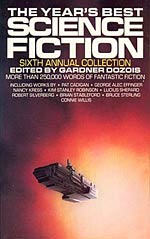 The Year's Best Science Fiction: Sixth Annual Collection