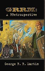 GRRM: A RRetrospective Cover