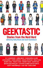 Geektastic: Stories from the Nerd Herd