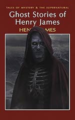 Ghost Stories of Henry James