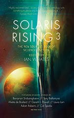 Solaris Rising 3: The New Solaris Book of Science Fiction