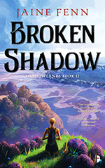 Broken Shadow