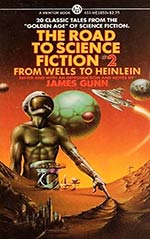 The Road to Science Fiction 2: From Wells to Heinlein