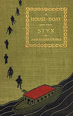 A House-Boat on the Styx: Being Some Account of the Divers Doings of the Associated Shades