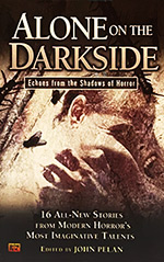 Alone on the Darkside: Echoes From Shadows of Horror