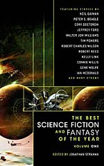 The Best Science Fiction and Fantasy of the Year:  Volume One