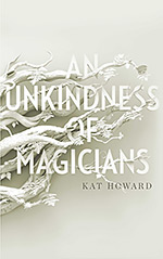 An Unkindness of Magicians