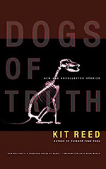 Dogs of Truth: New and Uncollected Stories